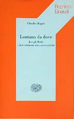 Lontano da dove. Joseph Roth e la tradizione ebraico-orientale