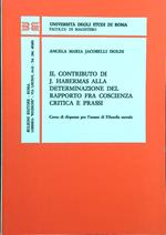 Il contributo di Habermas alla determinazione del rapporto fra coscienza critica e prassi