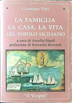 La famiglia la casa la vita del popolo siciliano