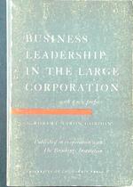 Business leadership in the large corporation