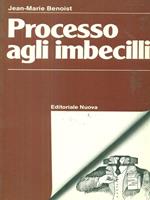 Processo agli imbecilli