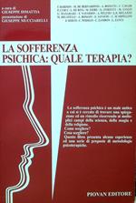 La sofferenza psichica: quale terapia?