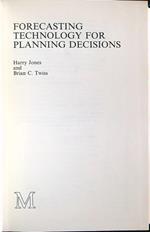 Forecasting technology for planning decisions