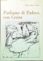 Parliamo di Padova con Cesira