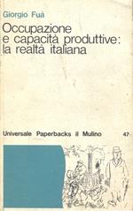 Occupazione e capacità produttive: la realtà italiana