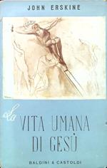 La vita umana di Gesù