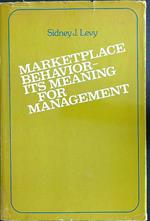 Marketplace behavior - its meaning for management