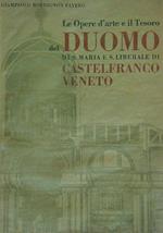 Le opere d'arte e il tesoro del Duomo di Castelfranco Veneto