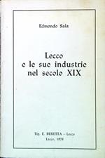 Lecco e le sue industrie nel secolo XIX