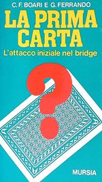 La prima carta - L'attaco iniziale nel bridge