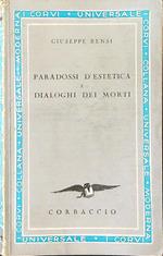 Paradossi d'estetica e dialoghi dei morti