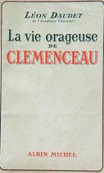 La vie orageuse de Clemenceau