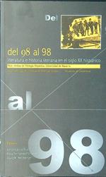 Del 98 al 98. Literatura e historia literaria en el siglo XX hispanico