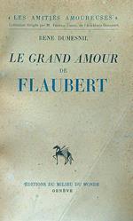 Le grand amour de Flaubert