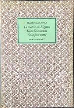 Le nozze di Figaro - Don Giovanni - Cosi fan tutte. Teatro alla scala 1988-89