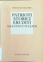 Patrioti storici eruditi salentini e pugliesi