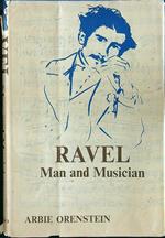 Ravel man and musician