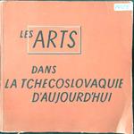 Les arts dans la Tchecoslovaquie d'aujourd'hui