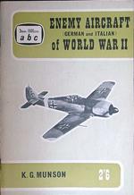 Enemy Aircraft (German and Italian) of World War II