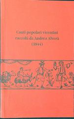 Canti popolari vicentini raccolti da Andrea Alverà 1844