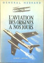 L' aviation des origines a nos jours