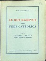 Le basi razionali della fede cattolica vol. I