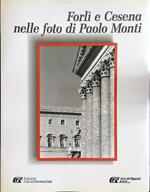 Forlì e Cesena nelle foto di Paolo Monti