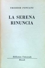 La serena rinuncia