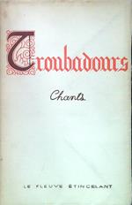 Troubadours, Chants