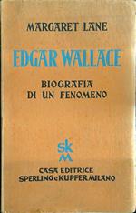 Edgar Wallace - Biografia di un fenomeno