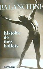 Histoire de mes ballets