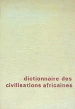 Dictionnaire des civilisations africaines