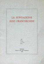 La fondazione Ezio Franceschini