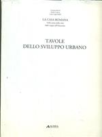 La casa romana. Tavole dello sviluppo urbano - Tavole da A a Q