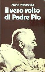 Il vero volto di Padre Pio