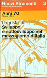 Sviluppo e sottosviluppo nel Mezzogiorno d'Italia