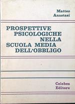 Prospettive psicologiche nella scuola media dell'obbligo