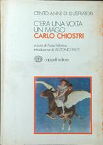 C'era una volta un mago: Carlo Chiostri