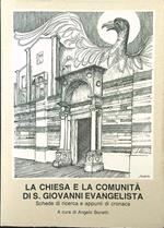 La chiesa e la comunità di S. Giovanni evangelista. Schede di ricerca e appunti di cronaca