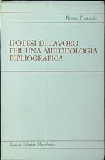 Ipotesi di lavoro per una metodologia bibliografica