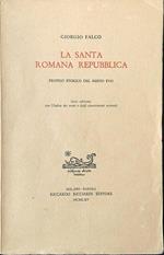 La Santa Romana Repubblica. Profilo storico del Medio Evo