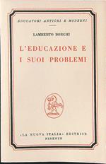 L' educazione e i suoi problemi