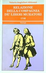 Relazione della compagnia dè liberi muratori