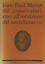Jean-Paul Marat dal conservatorismo all'intuizione del socialismo