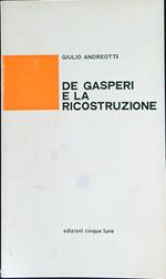 De Gasperi e la ricostruzione