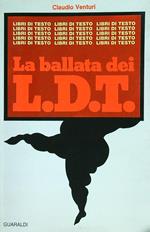 La ballata dei L.D.T.