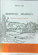 Resistenza disarmata. Cadibrocco (Liguria) 1943-45