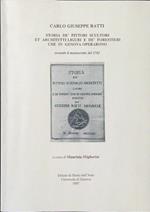 Storia de' pittori scultori et architetti Liguri e de' forestieri che in Genova operarono