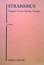 Strabismus. Diagnosi, Forse Cliniche, Terapia