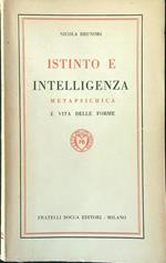 Istinto e intelligenza metapsichica e vita delle forme